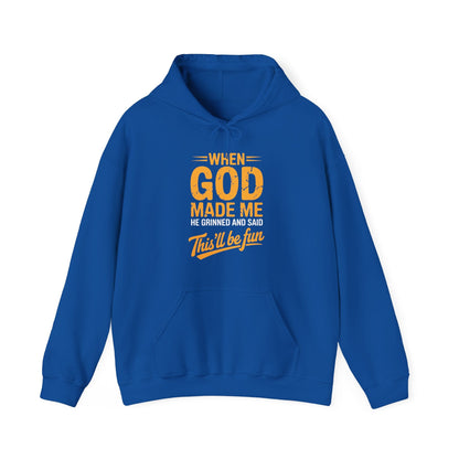 Funny Saying When God Made Me Funny Quote Hoodie