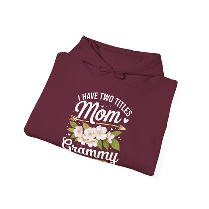 I Have Two Titles Mom And Grammy Mothers Day Gifts Hoddie