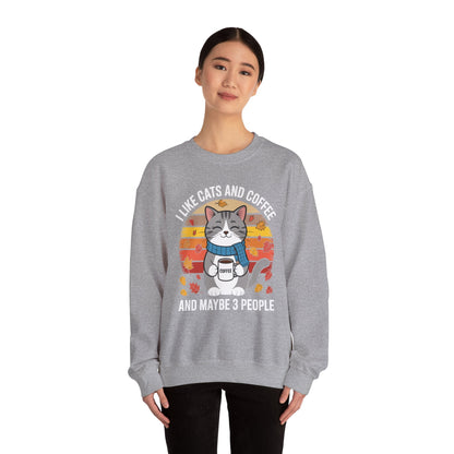 I Like Cats And Coffee And Maybe 3 People , Cats Lover Sweatshirt