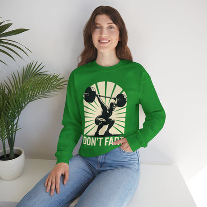 Don't Fart Fitness Gym Workout Weights Squat Humor Sweatshirt