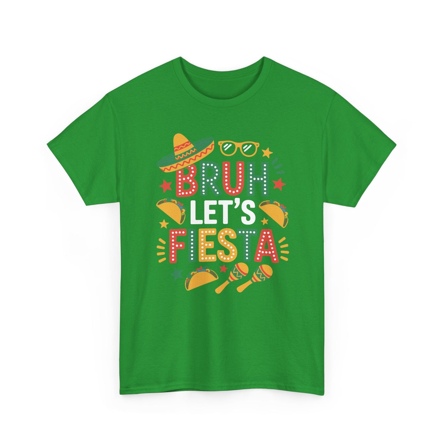 Bruh Let's Fiesta Cinco De Mayo Mexican Party Men Women T-Shirt