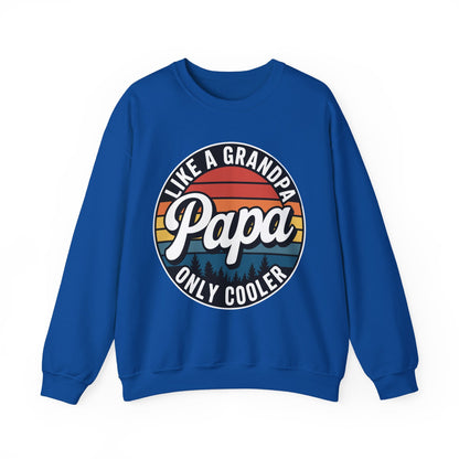 PAPA like a Grandpa ONLY COOLER Funny Dad Papa Definition Sweatshirt