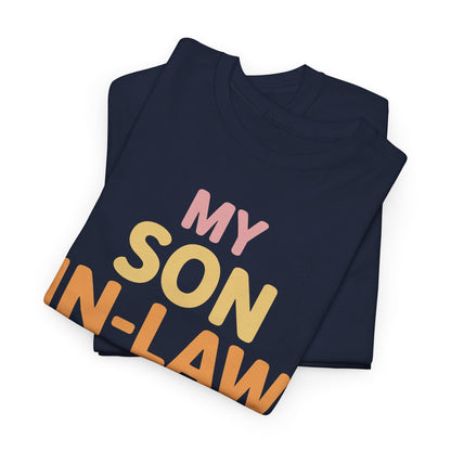 My Son In Law Is My Favorite Child Mothers Day Mother in Law T-Shirt