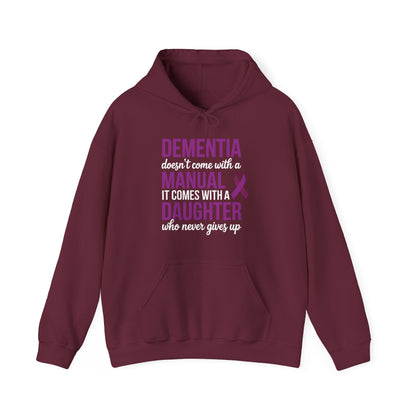 Dementia Doesn't Come With a Manual It Comes With a Daughter Hoodie