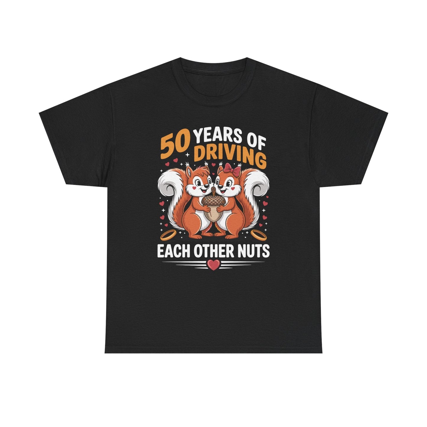 50th Wedding Anniversary 50 Years Of Driving Each Other Nuts T-Shirt