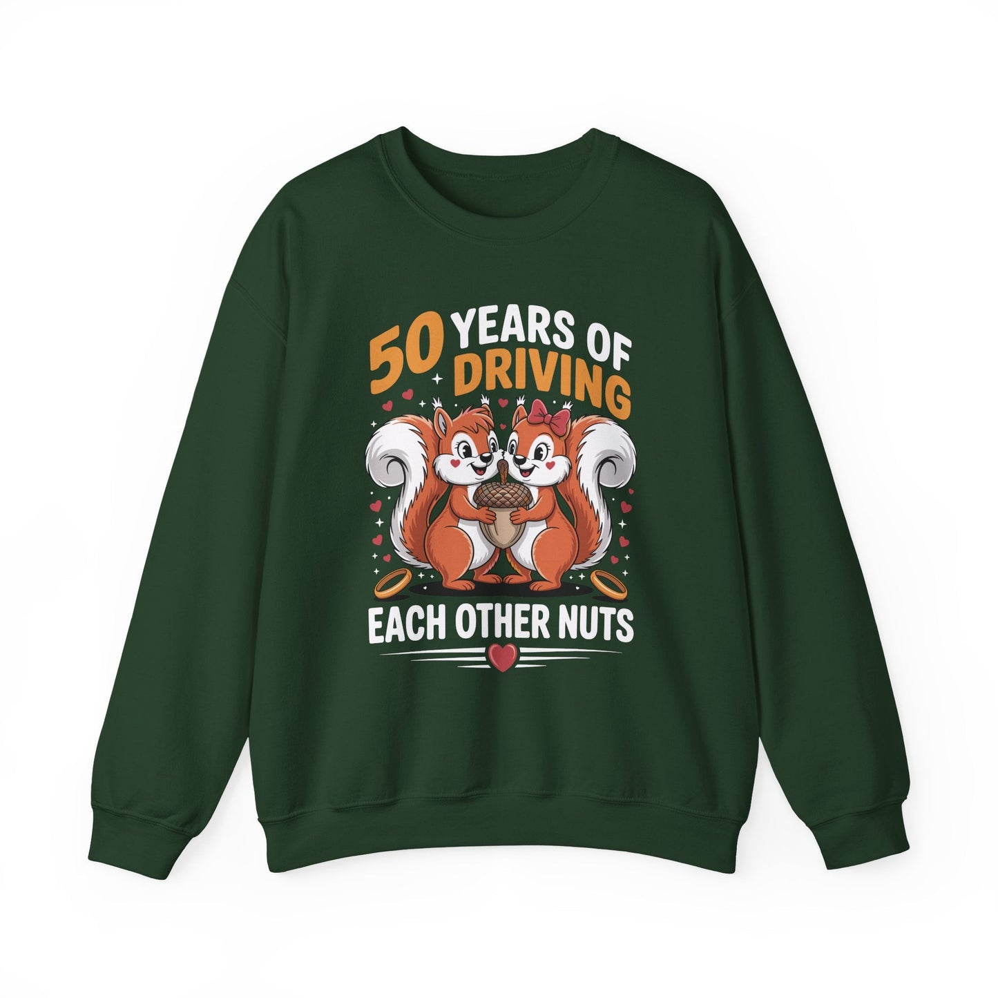 50th Wedding Anniversary 50 Years Of Driving Each Other Nuts Sweatshirt