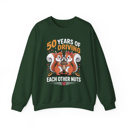 50th Wedding Anniversary 50 Years Of Driving Each Other Nuts Sweatshirt