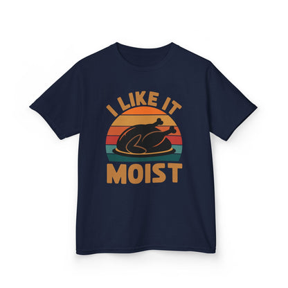 I Like It Moist Unisex Kids Black Thanksgiving T-Shirt