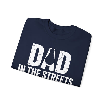 Dad In The Streets Daddy In The Sheets Shirt Men Fathers Day Sweatshirt