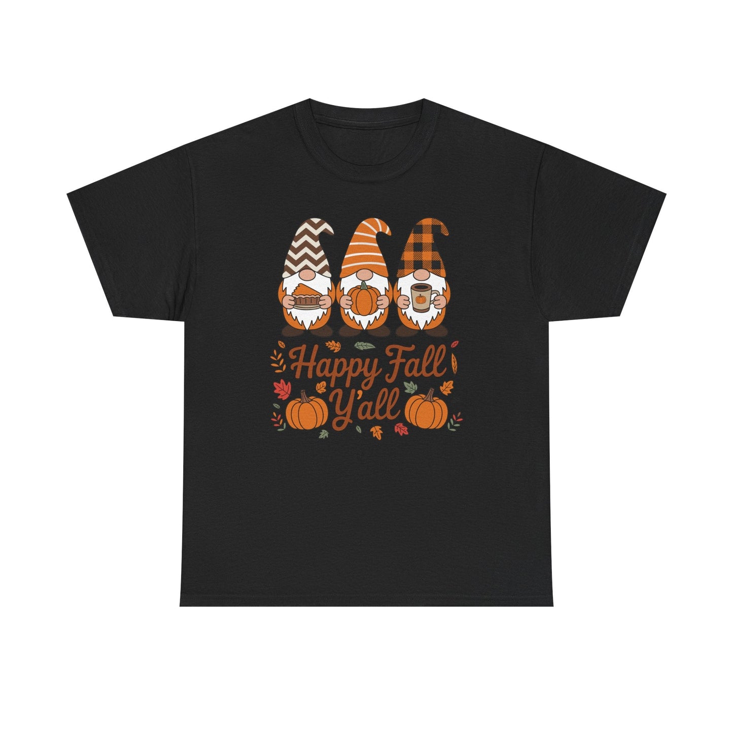 Happy Fall Y'all Gnome Pumpkin Autumn Thanksgiving Men Women T-Shirt