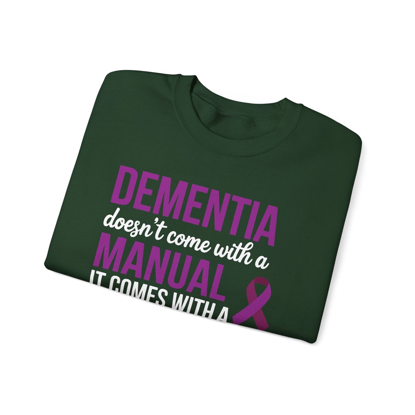 Dementia Doesn't Come With a Manual It Comes With a Daughter Sweatshirt
