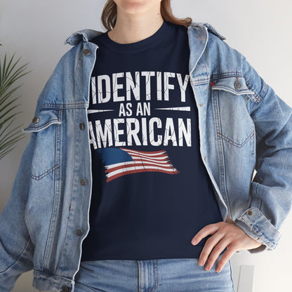 I Identify as an American No Identity Politics USA T-Shirt
