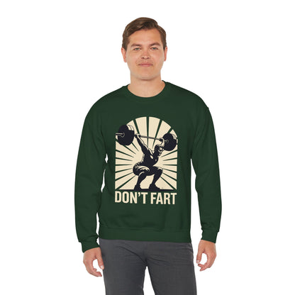 Don't Fart Fitness Gym Workout Weights Squat Humor Sweatshirt