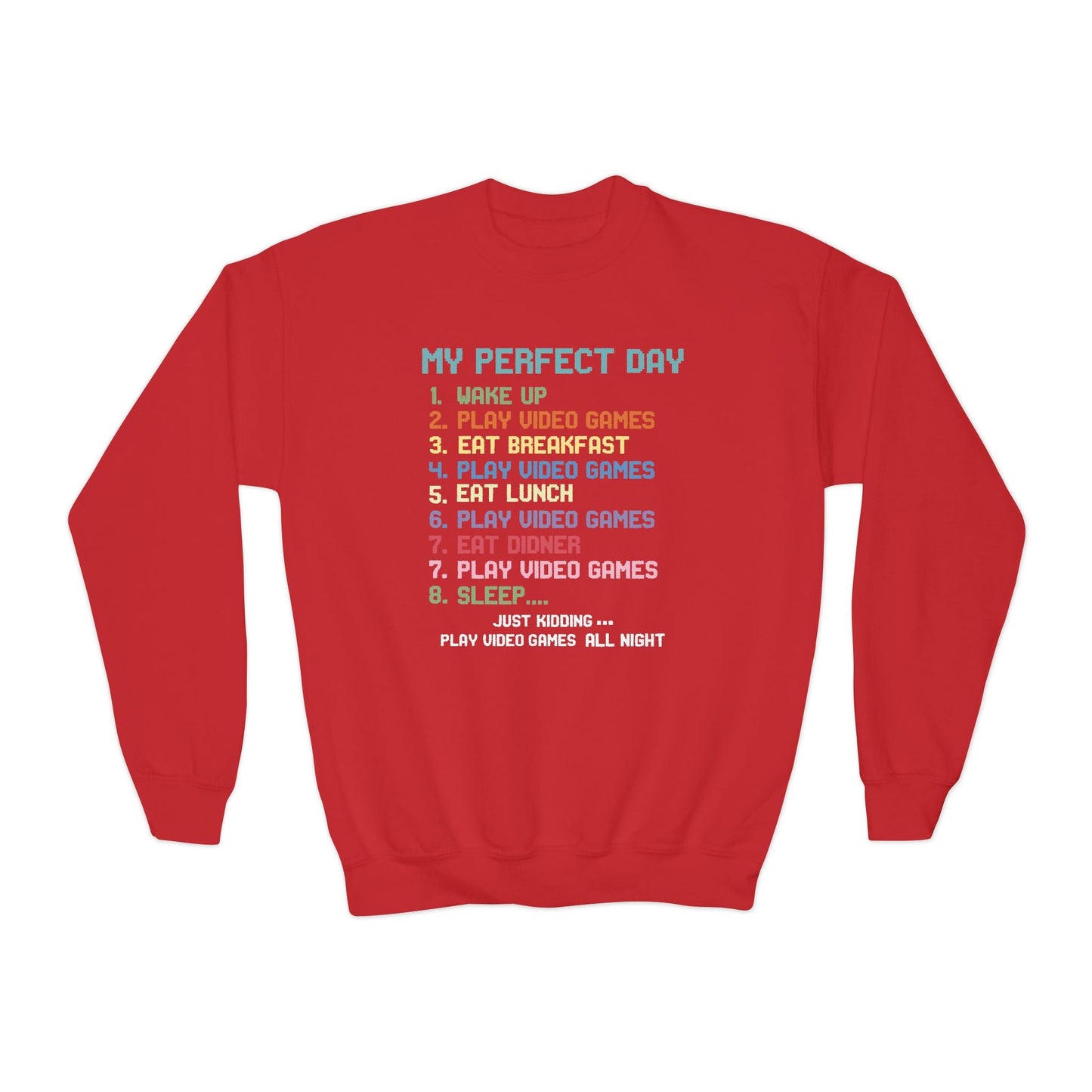My Perfect Day Play Video Games Funny Gamer Kids Sweatshirt