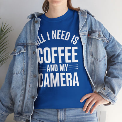 All I Need Is Coffee And My Camera Photography Gift T-Shirt