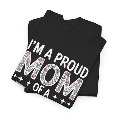 I'm A Proud Mom Shirt Gift From Son To Mom Funny Mothers Day T-Shirt