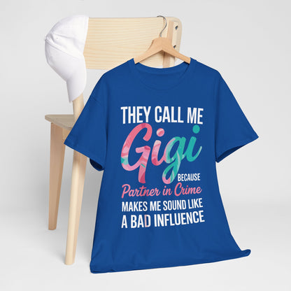 They Call Me Gigi Because Partner In Crime Shirt Mothers Day T-Shirt