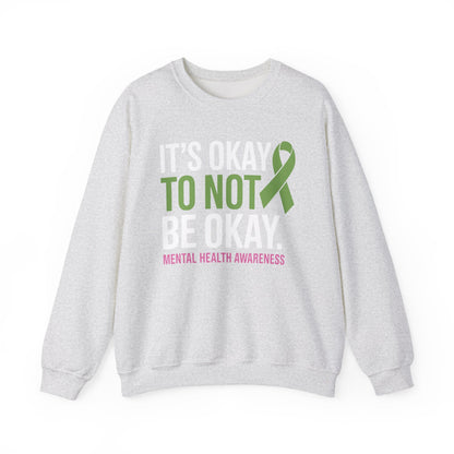 Its Okay To Not Be Okay Mental Health Awareness Ribbon Sweatshirt