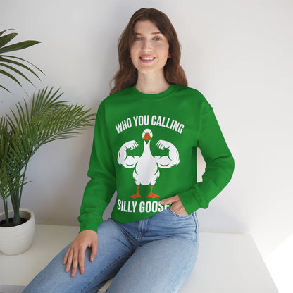 Who You Calling Silly Goose Funny Gym Meme Sweatshirt