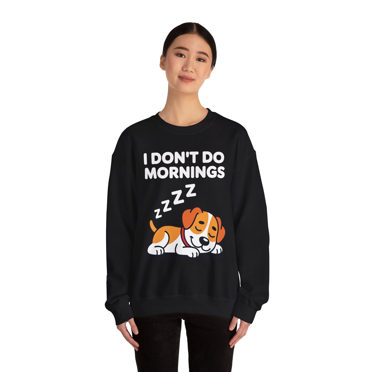 I Don't Do Mornings Funny Dog Sleeping Sweatshirt