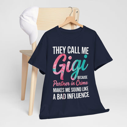 They Call Me Gigi Because Partner In Crime Shirt Mothers Day T-Shirt