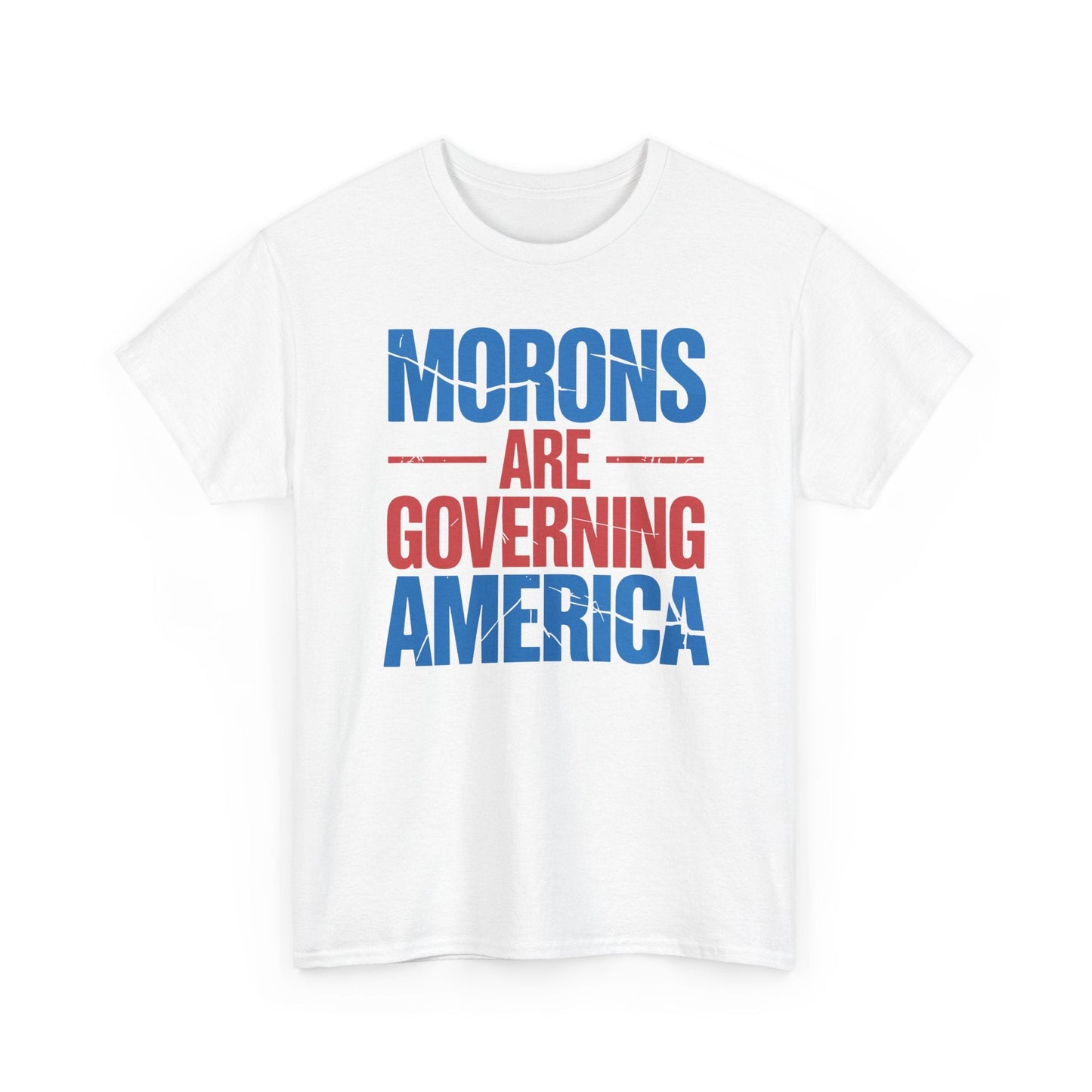 Morons Are Governing America Trump 2025 T-Shirt