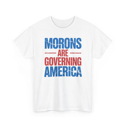 Morons Are Governing America Trump 2025 T-Shirt