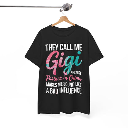 They Call Me Gigi Because Partner In Crime Shirt Mothers Day T-Shirt