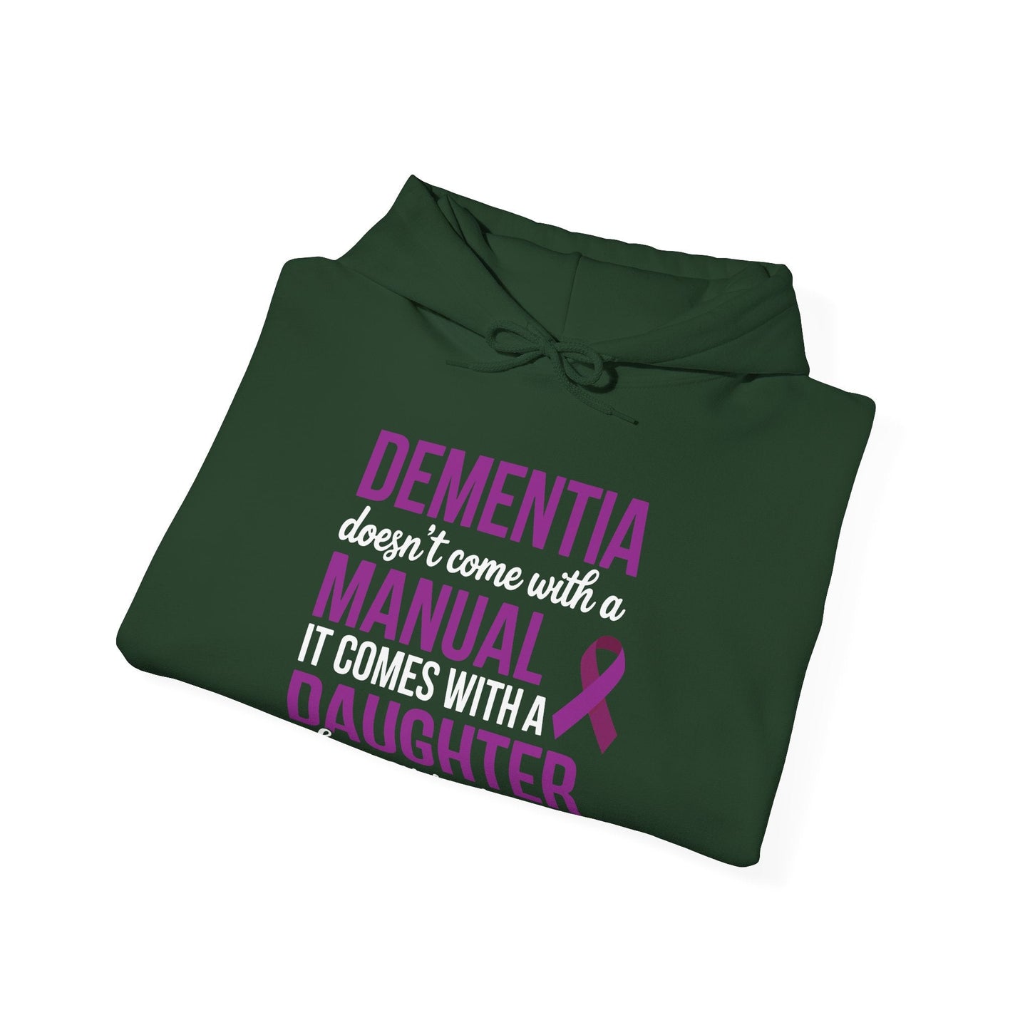 Dementia Doesn't Come With a Manual It Comes With a Daughter Hoodie