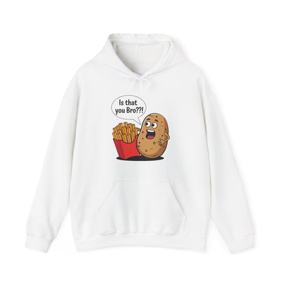 Funny French Fries Gifts Potato Is That You Bro French Fries Lover Hoodie