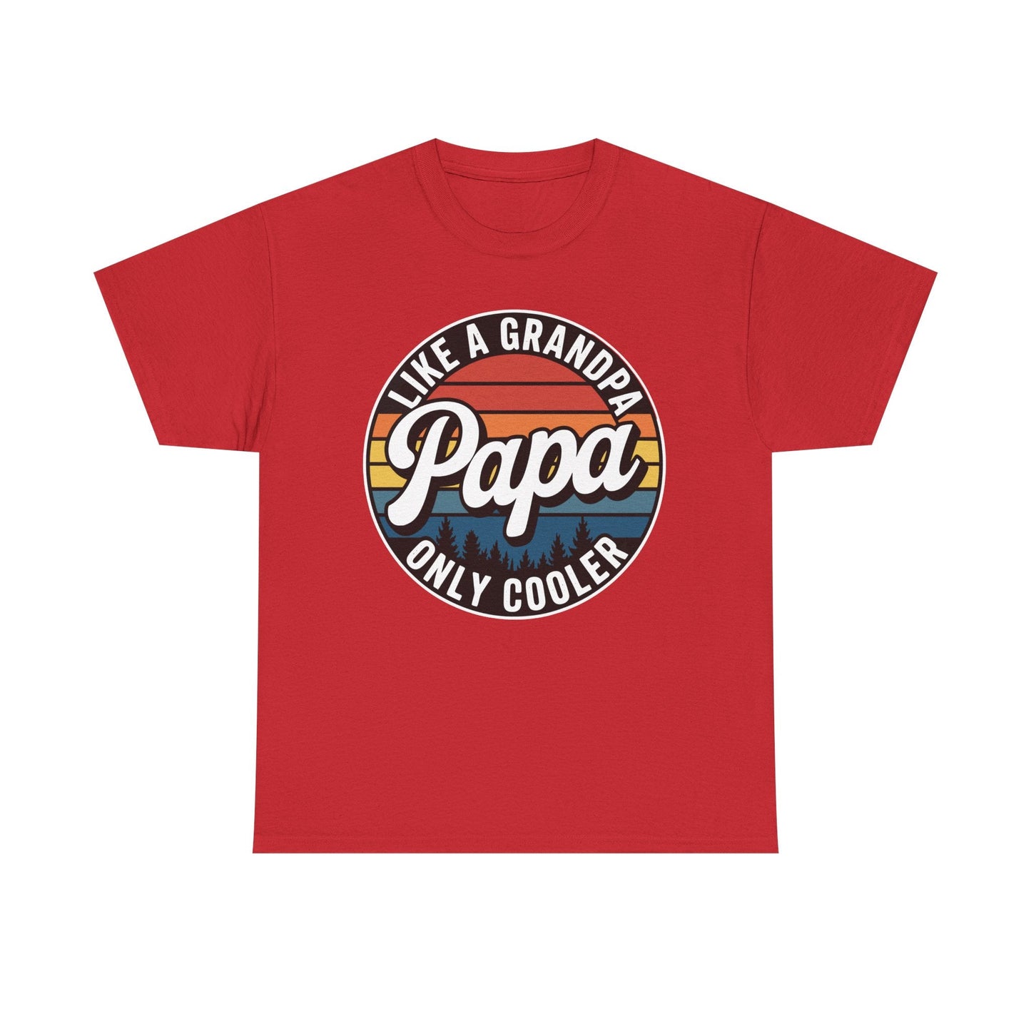 PAPA like a Grandpa ONLY COOLER Funny Dad Papa Definition T-Shirt