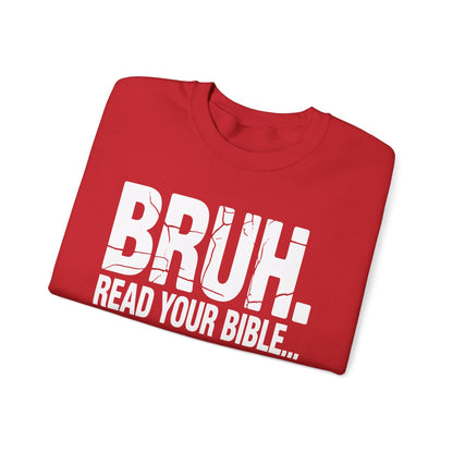 Funny Meme Bruh Read Your Bible Christian Religious Faith Sweatshirt