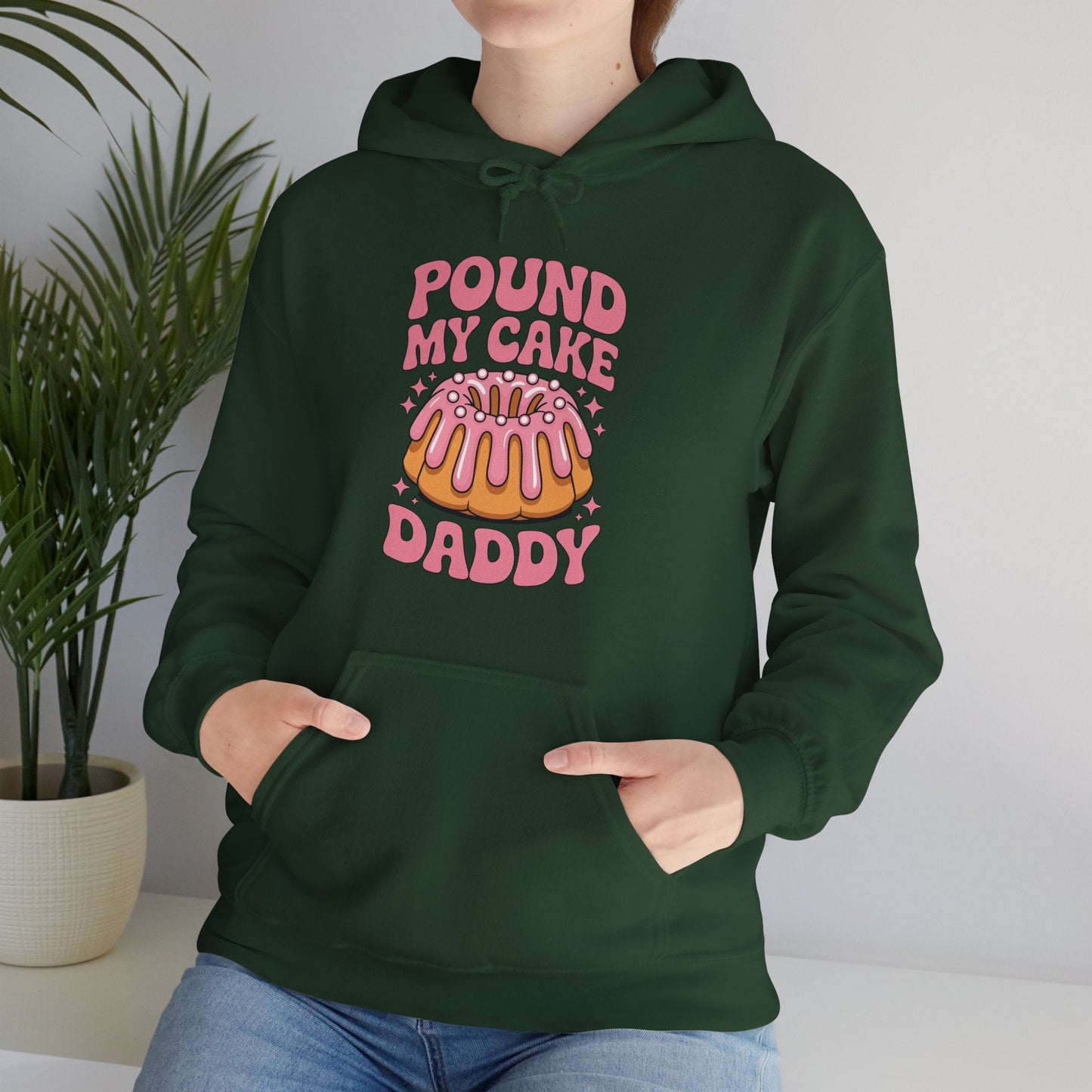 Inappropriate Pound My Cake Daddy Embarrassing Adult Humor Hoodie