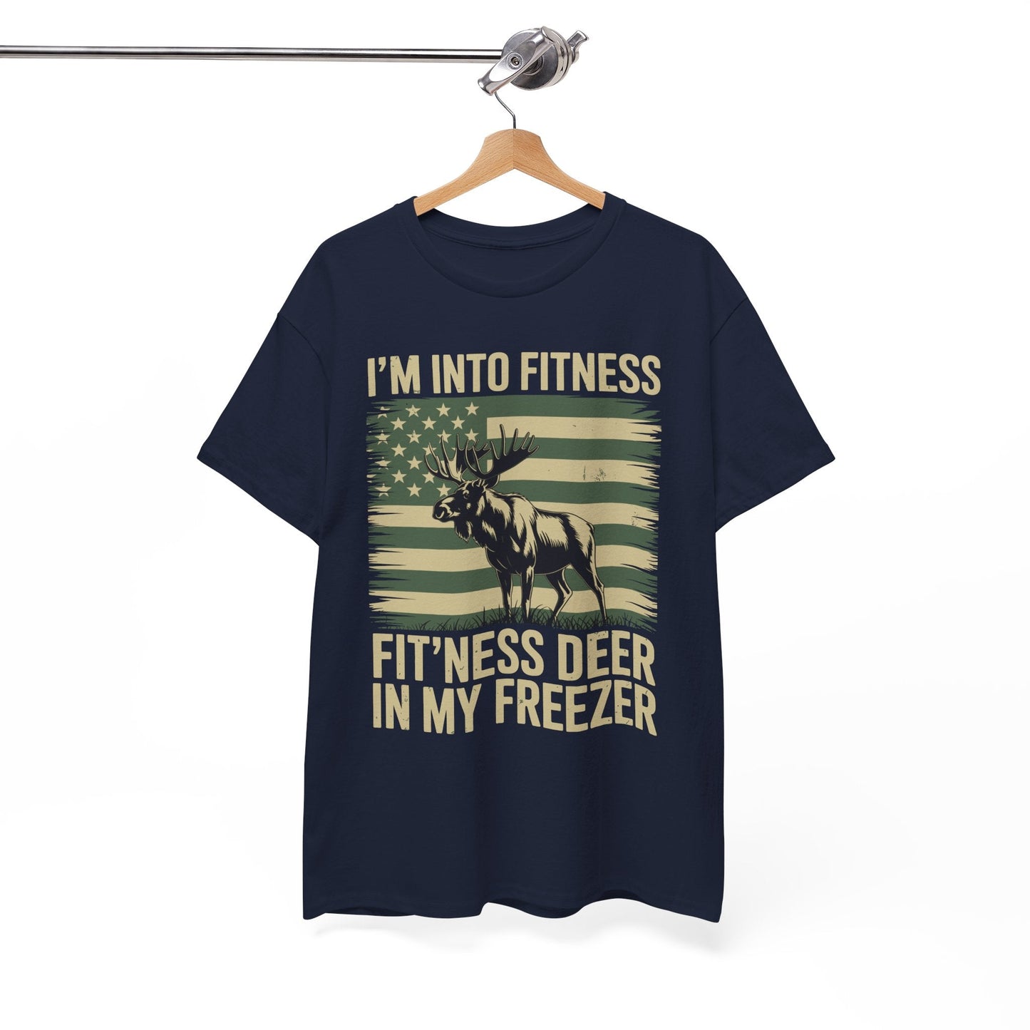 Hunting Im Into Fitness Fit Ness Deer Freezer Men Women T-Shirt