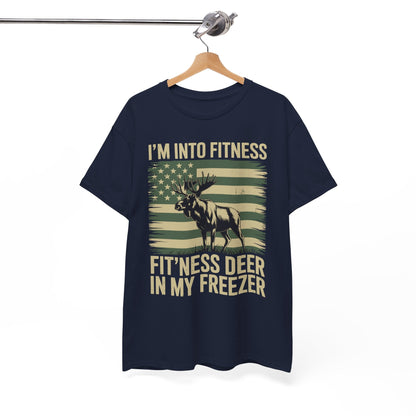 Hunting Im Into Fitness Fit Ness Deer Freezer Men Women T-Shirt