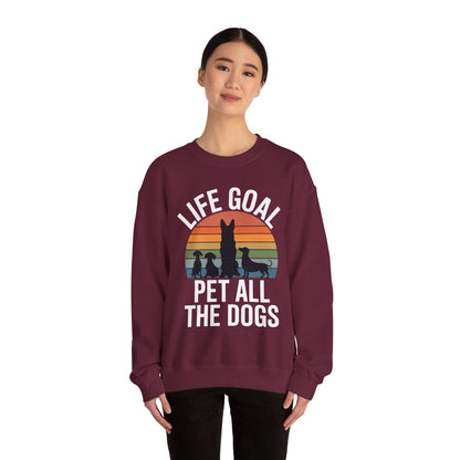 Life Goal Pet All The Dogs Funny Dog Sweatshirt