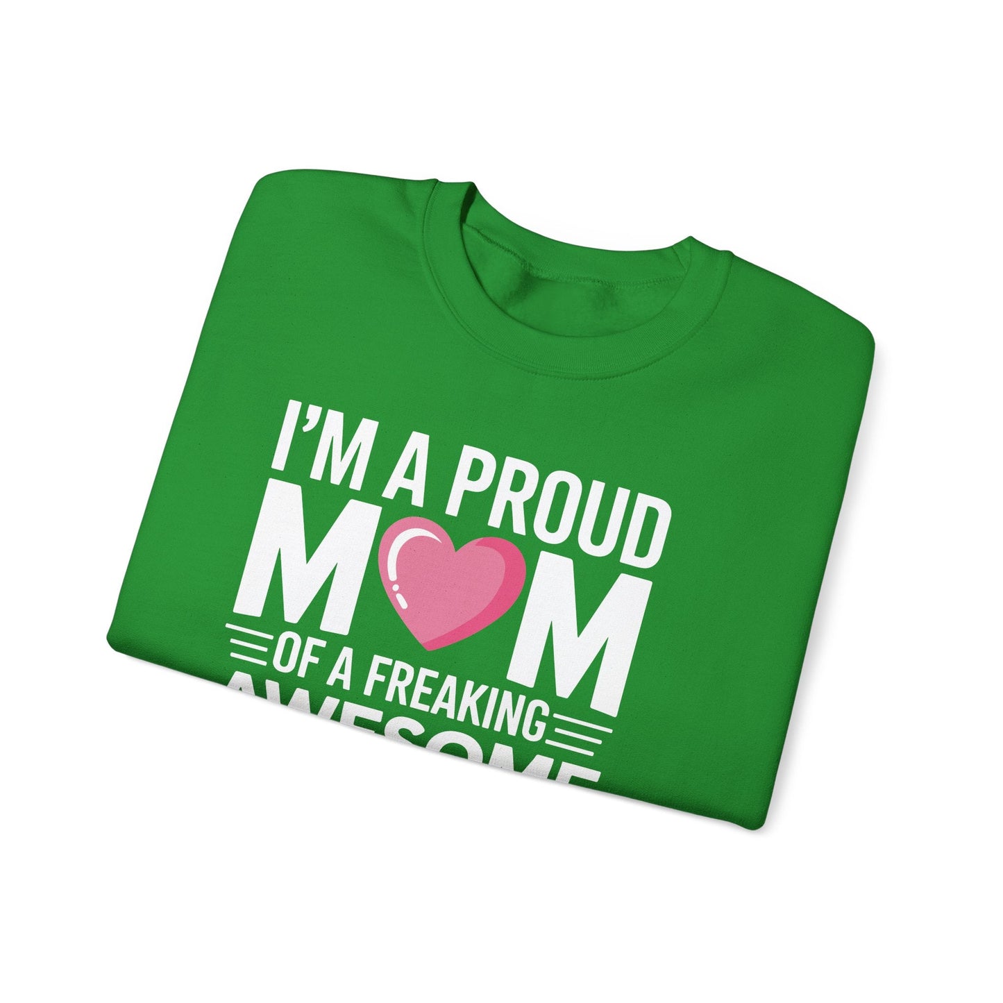 I'm A Proud Mom Gift From Daughter Funny Mothers Day Sweatshirt