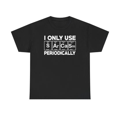 Sarcasm Periodic Table Element Weird Science Joke Gift T-Shirt