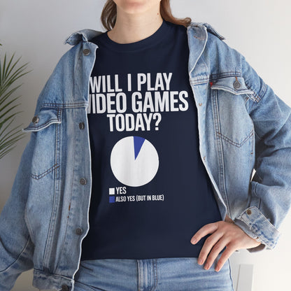 Funny Will I play Video Games today Gamer Gaming T-Shirt