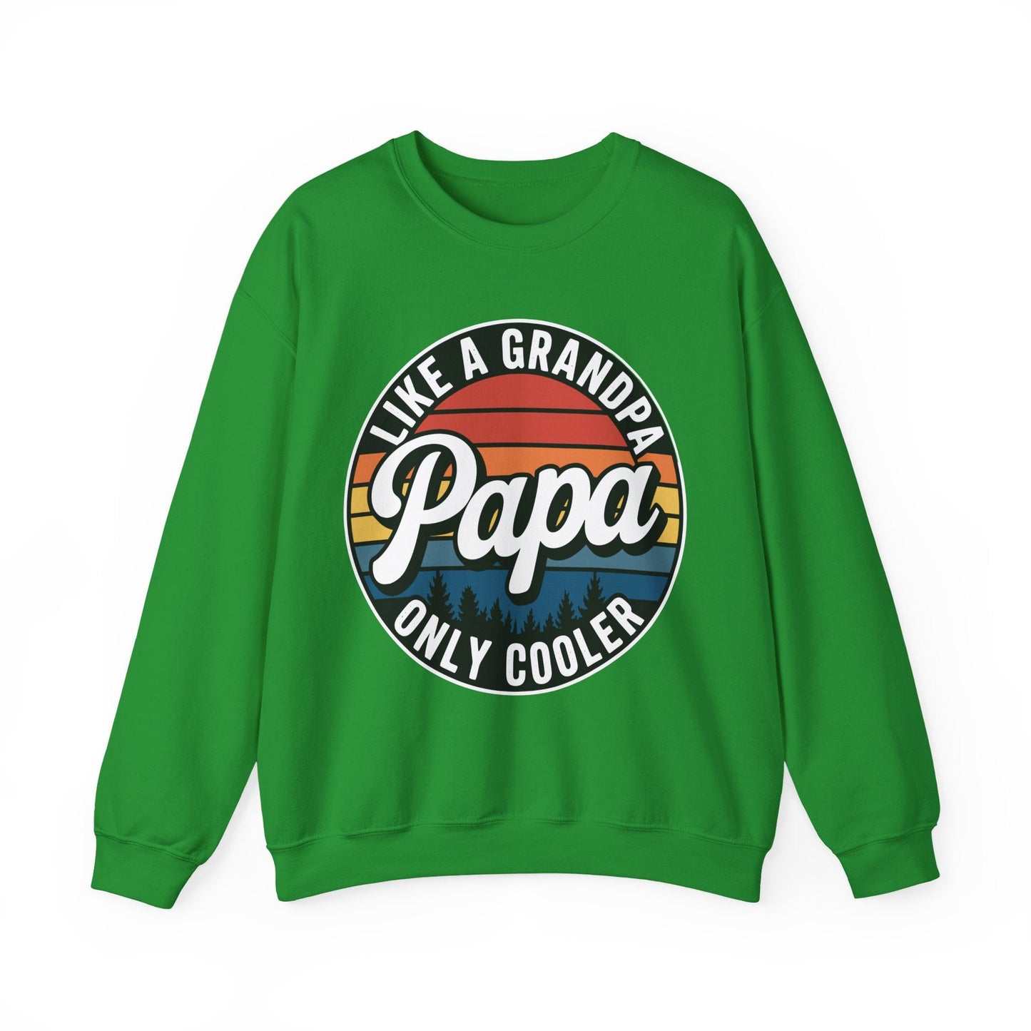 PAPA like a Grandpa ONLY COOLER Funny Dad Papa Definition Sweatshirt
