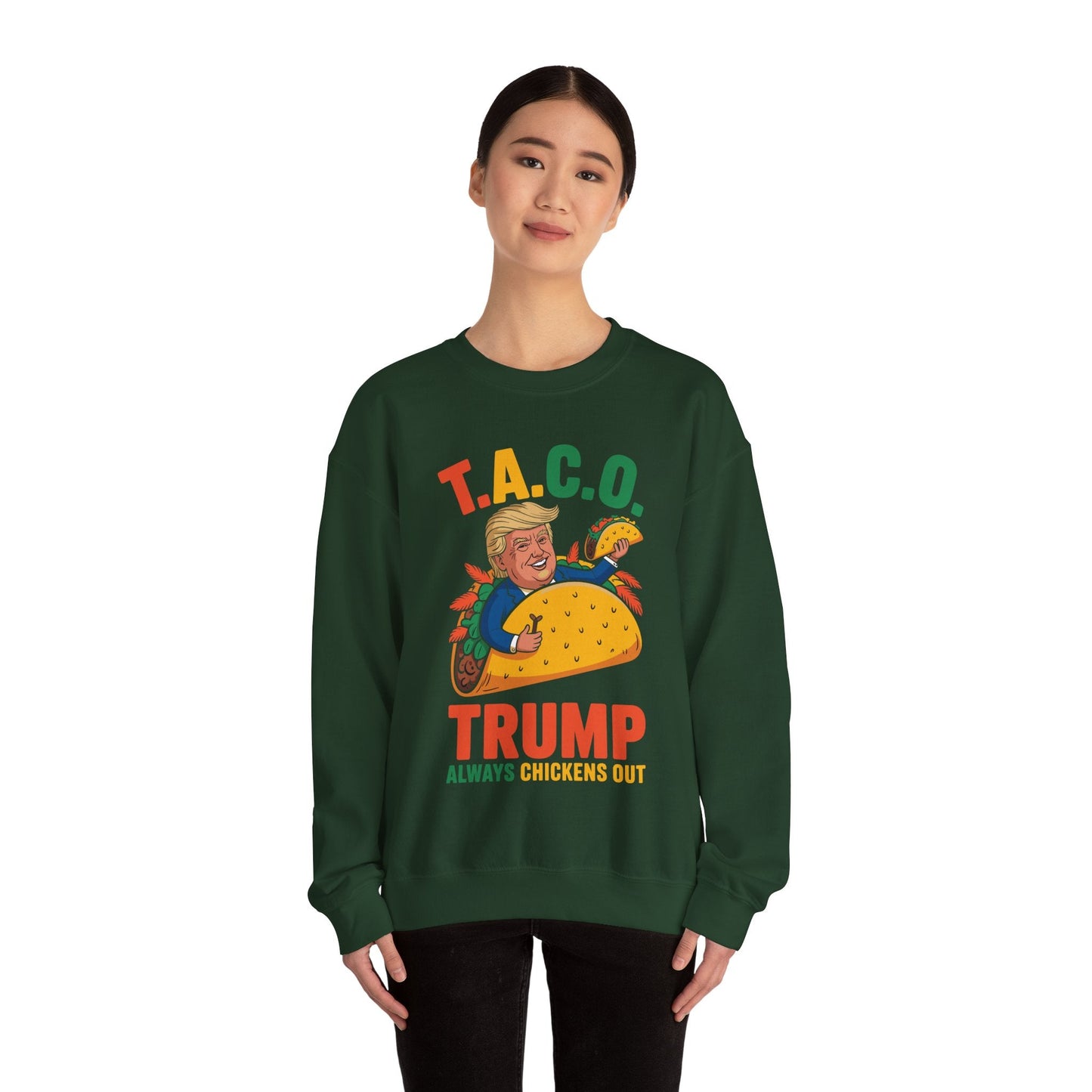 Funny Trump Taco Trump Always Chickens Out Sweatshirt