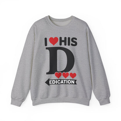 Funny Valentine's Day Couple Matching I Love His Dedication Sweatshirt