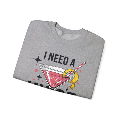Funny I Need a Huge COCKtail Adult Joke Drinking Quote Sweatshirt