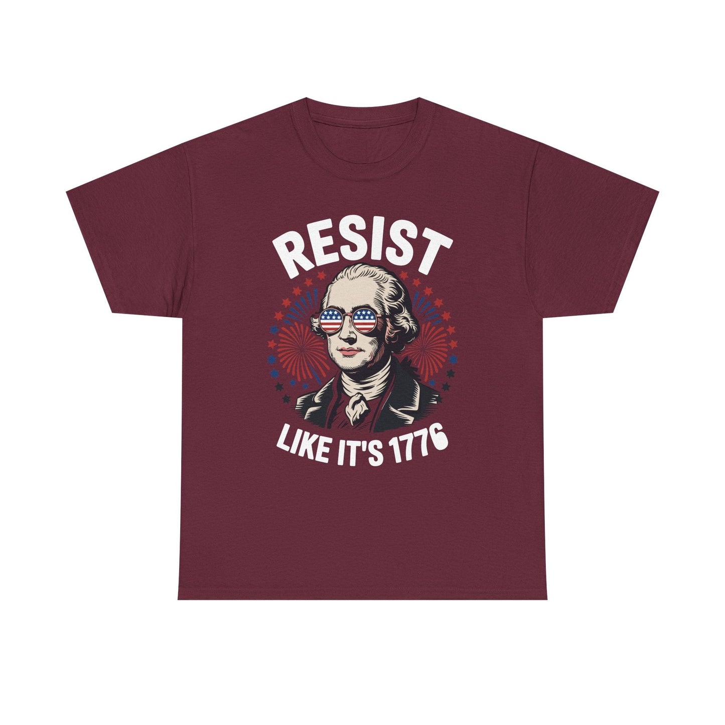 Resist Like It's 1776 Rejecting Kings 4th of July Anti-Trump T-Shirt