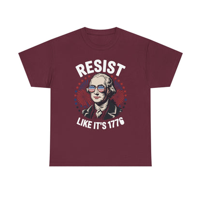 Resist Like It's 1776 Rejecting Kings 4th of July Anti-Trump T-Shirt