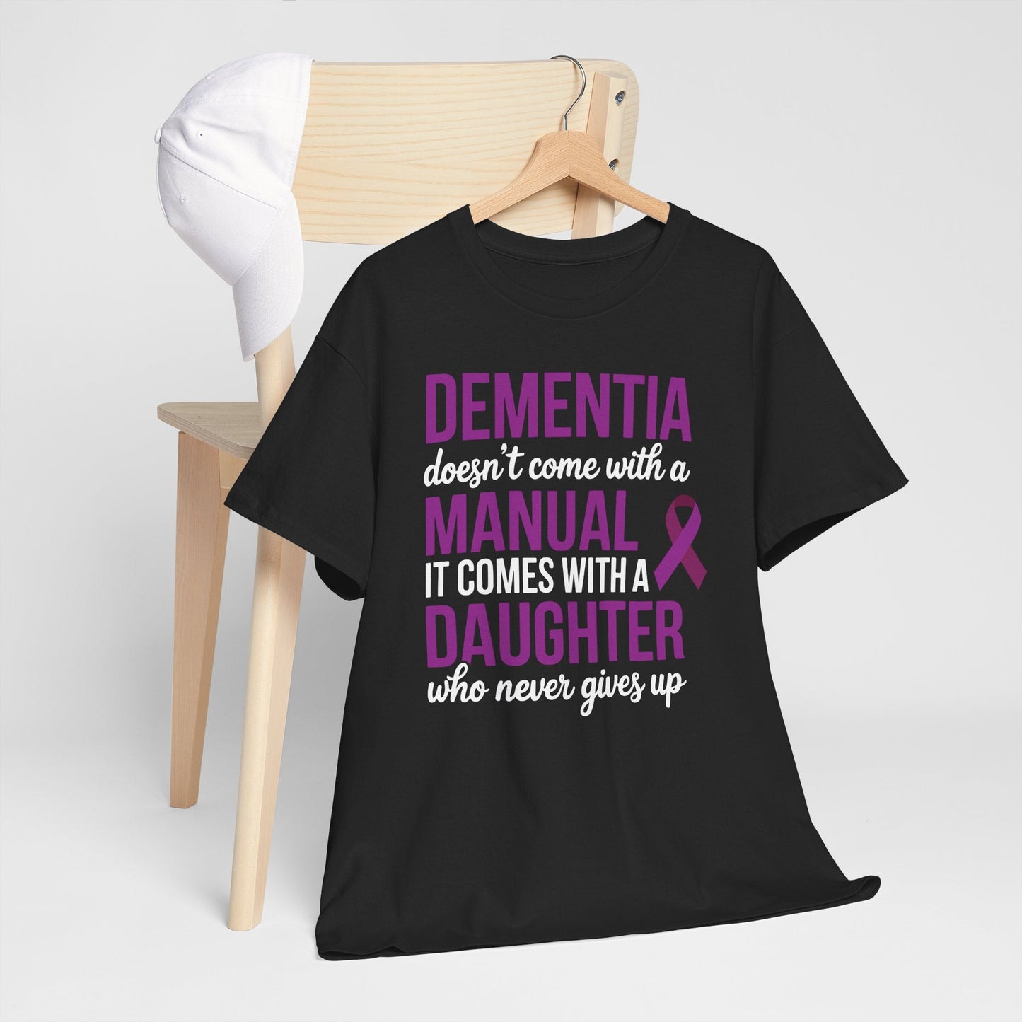 Dementia Doesn't Come With a Manual It Comes With a Daughter T-Shirt