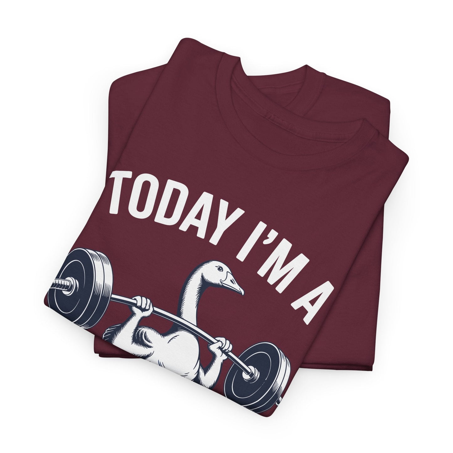 Funny Today I'm A Serious Goose Lifting Weights Gym Fitness T-Shirt
