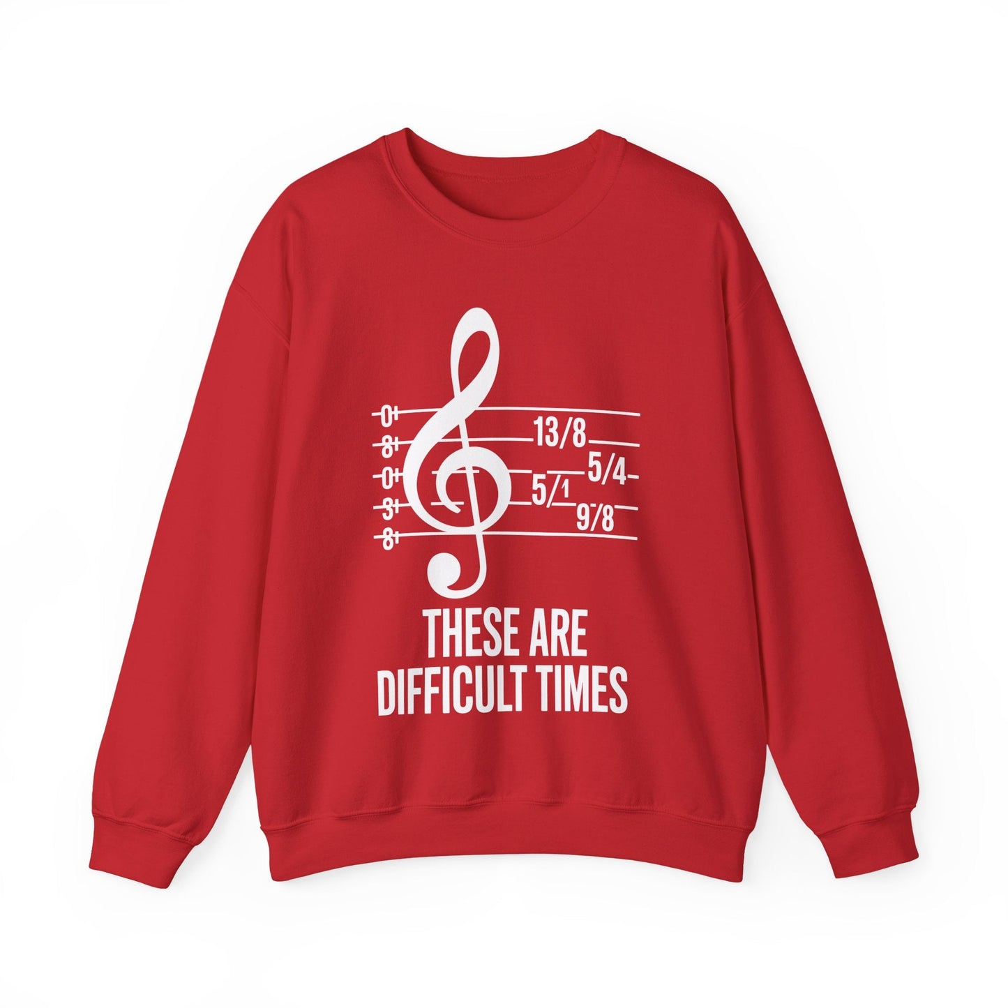 These Are Difficult Times Musician Sweatshirt
