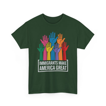 Immigrants Make America Great T-Shirt