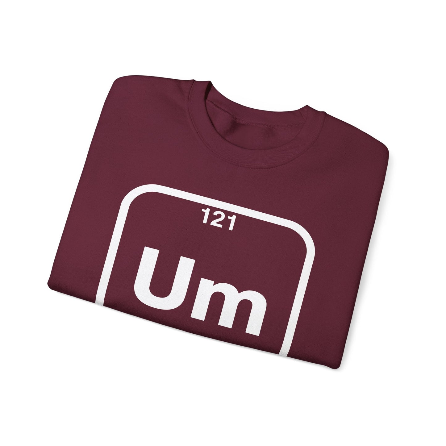 Um! Element Of Confusion Periodic Table Science Sweatshirt